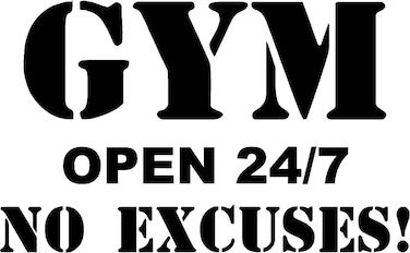 CreativeSignsnDesigns Gym Open 247 No Excuses  Vinyl WallDoor Decal 22x14 Black opensb