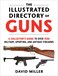 The Illustrated Directory of Guns A Collectors Guide to Over 1500 Military Sporting and Antique Firearms