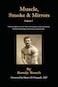 Muscle Smoke and Mirrors Volume I