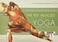 Key Muscles of Yoga Your Guide to Functional Anatomy in Yoga