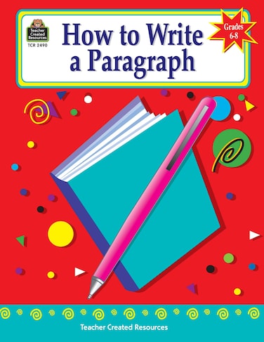 Teacher Created Resources How to Write a Paragraph Grades 68