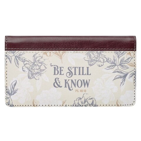 Christian Art Gifts Checkbook Cover for Women Be Still and Know Neutral Floral Christian Wallet Faux Leather Christian Checkbook Cover for Duplicate Checks ID  Credit Cards Pen Loop  Psalm 4610