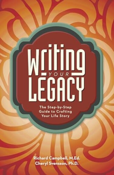 PENGUIN Writing Your Legacy The StepbyStep Guide to Crafting Your Life Story