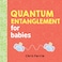 DK Quantum Entanglement for Babies