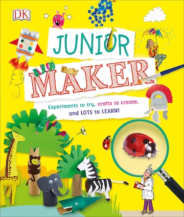 Junior Maker Experiments to Try Crafts to Create and Lots to Learn