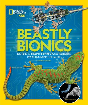 Beastly Bionics Rad Robots Brilliant Biomimicry and Incredible Inventions Inspired by Nature