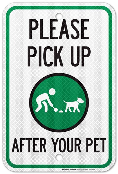 Please Pick Up After Your Dog Sign, 12" x 16" 0.40 Aluminum, Fade Resistance, Indoor/Outdoor Use, USA MADE By My Sign Center