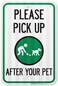Please Pick Up After Your Dog Sign, 12" x 16" 0.40 Aluminum, Fade Resistance, Indoor/Outdoor Use, USA MADE By My Sign Center