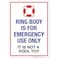 Sigo Signs - Ring Buoy is for Emergency Use Only, It is Not A Pool Toy Sign, 10x14 Inches, Rust Free .040 Aluminum, Fade Resistant, Made in USA