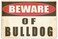Rogue River Tactical Beware of Bulldog Dog Metal Tin Sign Yard Outdoor Warning Fence Sign Large 12x8