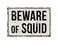 Deerts 523VS Beware of Squid 8&rdquo; x 12&rdquo; Vintage Aluminum Retro Metal Sign