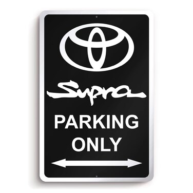 Supra Parking Only Sign with Protective Transparent Shipping Film - 8x12 Aluminum Supra Gifts for Men - Black Toyota Signs for Garage Bar Man Cave