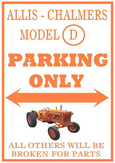 Metal Tin Sign For Allis Chalmers Model D Parking Only Funny 12x8 inches Classic Tractor Gift Plaque