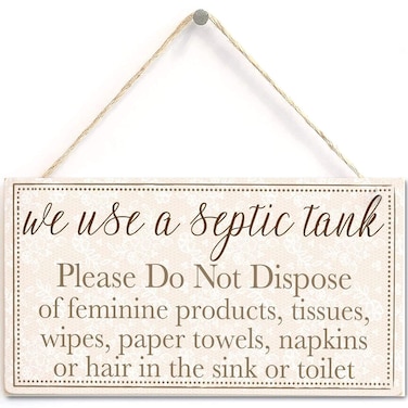 We Use a Septic Tank Please Do Not Dispose of&hellip; - Polite And Informative Septic Tank Sign Functional Interior House Sign 10"x5