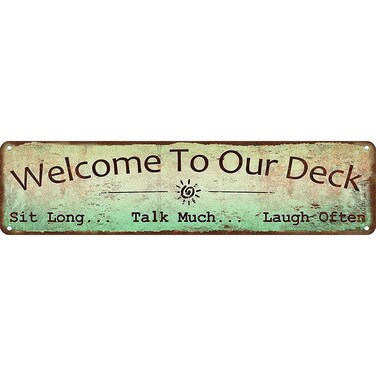Welcome to Our Deck Metal Sign, Outdoor Living, Rustic Decor-16 x 6 Inches-Aluminum