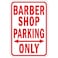 Lilyanaen New Metal Sign Aluminum Sign Barber Shop Parking Only Sign for Outdoor &amp; Indoor 12" x 8