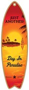 SJT ENTERPRISES, INC. Just Another Day in Paradise 5" x 16" Surfboard Wood Plaque Sign (SJT01603)