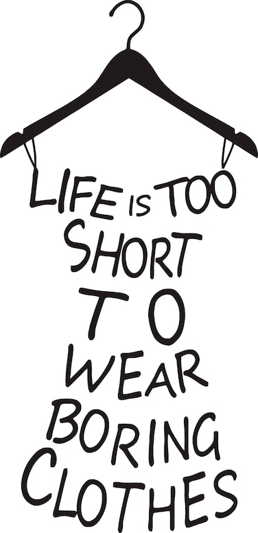 Hot Wall Sticker Home Decor Quotes Life is Too Short to Wear Boring Clothes Vinyl Wall Art Decor Mural Decals Wall Lettering Saying Quotes Dress Shape Stickers A-103 (Black)