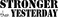 CreativeSignsnDesigns Stronger Than Yesterday- Fitness Gym Motivational Vinyl Wall Decal (Black, 40 )