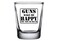 Rogue River Tactical Funny Guns Make Me Happy You Not So Much Hunting Shot Glass Gift For Hunter