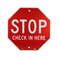 NMC National Marker SS4R NMC Warning Sign, Stop, Check in HERE&acirc;&euro;, 12&acirc;&euro; Height x 12&acirc;&euro; Width, Rigid Plastic, White on Red