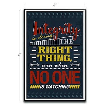 Integrity is Doing The Right Thing Even When No One is Watching Motivational Inspirational Funny Magnet - Refrigerator Toolbox Locker Car Ammo Can