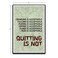 Quitting is Not Acceptable Motivational Inspirational Funny Magnet - Refrigerator Toolbox Locker Car Ammo Can