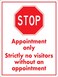 Stop Appointment Only Strictly No Visitors Without An Appointment Sign Metal Tin Sign 8x12 Inches Caution Danger Safety Security Warning Notice Signs