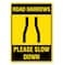 Road Narrows Please Slow Down Sign Traffic and Parking Metal Tin Sign 12x16 Inches Caution Danger Safety Security Warning Notice Signs