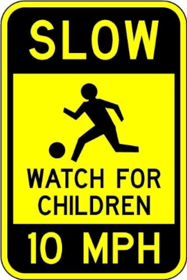 Watch for Children Sign - 12 X 18 Warning Sign. A Real Sign. 10 Year 3M Warranty