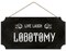 Flinelife Live Lough Lobotomy Wall Plaque Sign,12 x 6, Witch Home Decor, Gothic Decor Wall Art, Halloween, Dark Humor, Dark Academia Wall Sign Decor