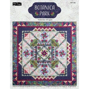Botanica Park Quilt Pattern by Wing and a Prayer