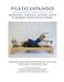 Pilates Expanded Supplemental Exercises To The Reformer, Cadillac, Wunda Chair &amp; Barrels Photo Encyclopedia