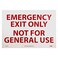 NMC M45PB EMERGENCY EXIT ONLY NOT FOR GENERAL USE Sign &acirc;&euro;&ldquo; 14 in. x 10in. Adhesive Backed Vinyl Exit Sign with Red Text on White Base
