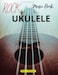 Ukulele Rock Music Book: 22 Hits For Ukelele