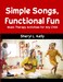 Simple Songs, Functional Fun: Music Therapy Activities for Any Child