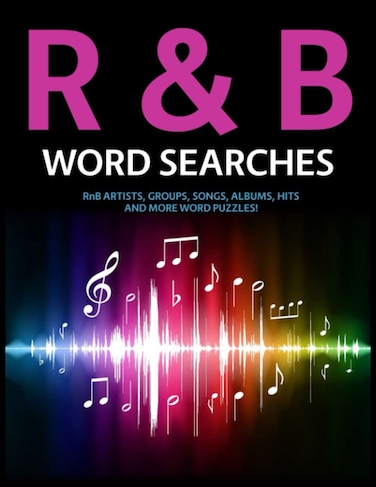 R&amp;B Word Searches: RnB Artists, Groups, Songs, Albums, Hits and More Word Puzzles!