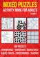Puzzle Book for Adults Mixed: Arrowwords, Crossword, Kriss Kross, Wordsearch, Sudoku &amp; Nonogram Variety Puzzlebook (UK Version)