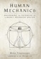 Human Mechanics: Unleashing the Potential of a Highly Advanced Species