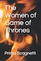 The Women of Game of Thrones