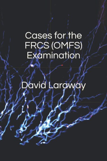 Cases for the FRCS (OMFS) Examination