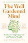 The Well Gardened Mind