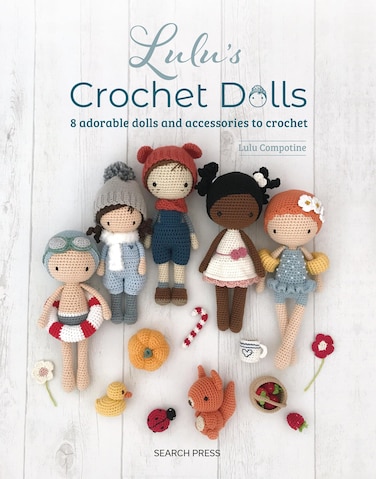 Lulu&rsquo;s Crochet Dolls: 8 adorable dolls and accessories to crochet