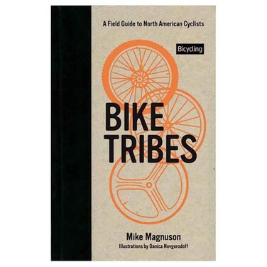 Rodale Press 104451 Bike Tribes: A Field Guide, Pack of 1