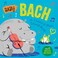 Baby Bach: A Classical Music Sound Book (With 6 Magical Melodies) (Baby Classical Music Sound Books)