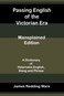 Passing English of the Victorian Era - Mansplained Edition