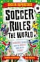 Soccer Rules the World (Soccer Superstars)