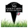 No Golf Carts Beyond This Point Aluminum Yard Sign 10x14 (1)