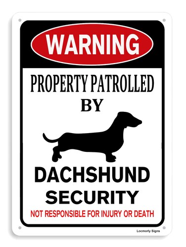 Locmorly Warning Property Patrolled by Dachshund Security Sign, 8x12 Inch, Aluminum Beware of Dog Sign