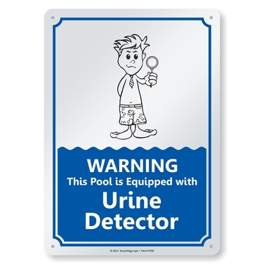 SmartSign 14 x 10 inch Funny &ldquo;Warning - This Pool Is Equipped With Urine Detector&rdquo; Metal Sign, 40 mil Laminated Rustproof Aluminum, Blue, Black and White